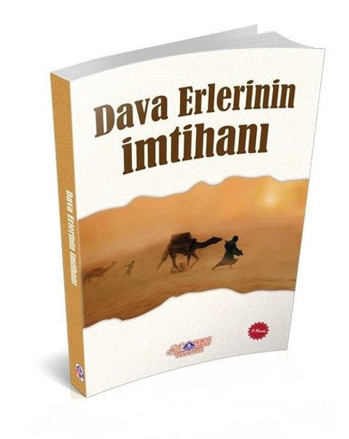 Dava Erlerinin İmtihanı