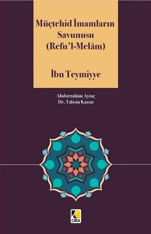 Müçtehid İmamların Savunusu: Refu'l-Melam