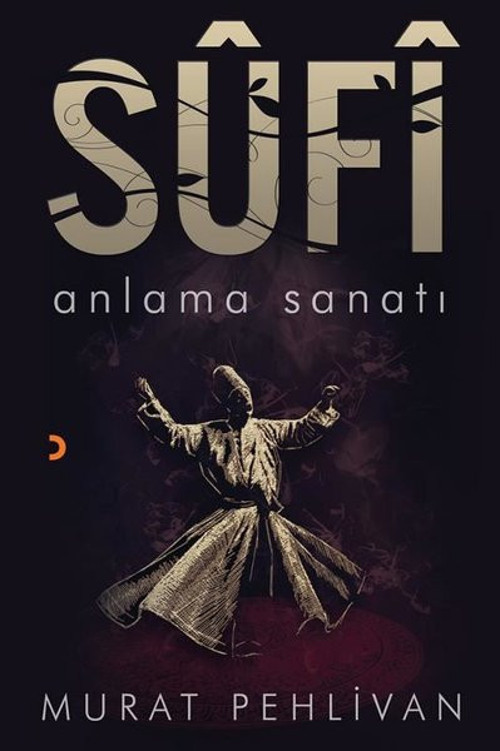 Cinius Yayınevi Sufi-Anlama Sanatı