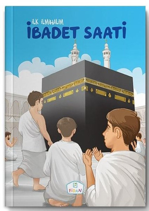 İbadet Saati-İlk İlmihalim