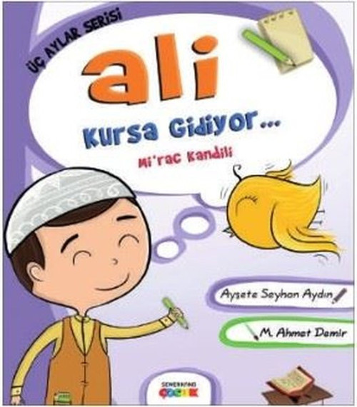 Ali Kursa Gidiyor: Mi'rac Kandili-Üç Aylar Serisi