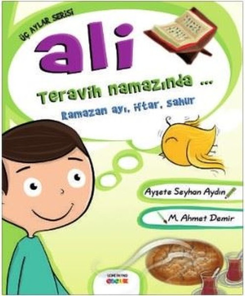 Ali Teravih Namazında: Ramazan Ayı-İftar-Sahur-Üç Aylar Serisi