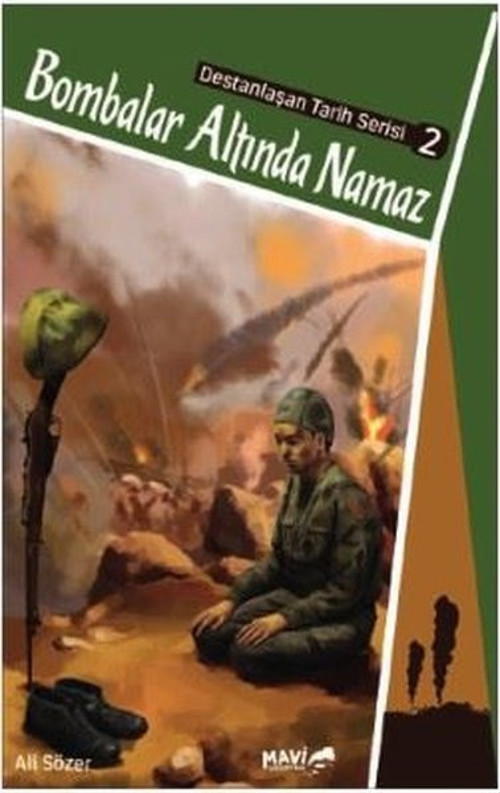Bombalar Altında Namaz-Destanlaşan Tarih Serisi 2
