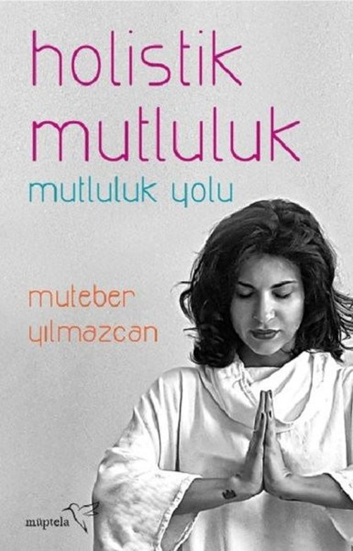 Holistik Mutluluk-Mutluluk Yolu