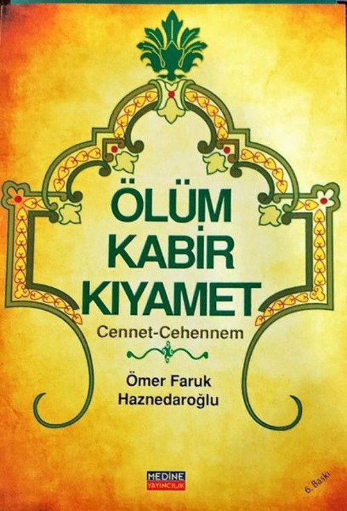 Ölüm Kabir Kıyamet: Cennet-Cehennem