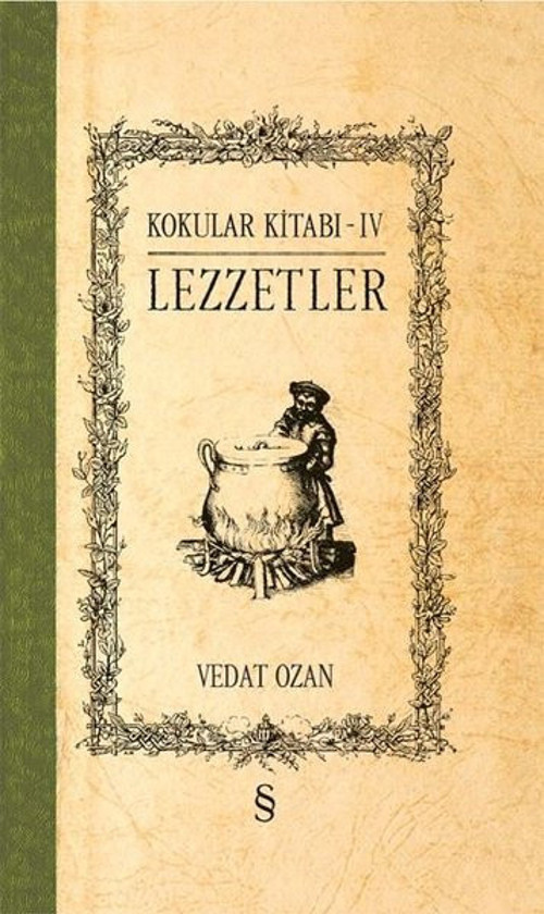 Kokular Kitabı 4-Lezzetler