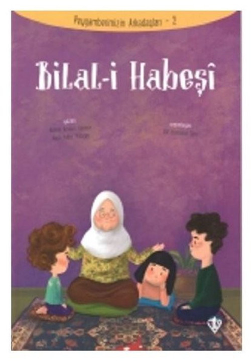 Bilal-i Habeşi-Peygamberimizin Arkadaşları 2