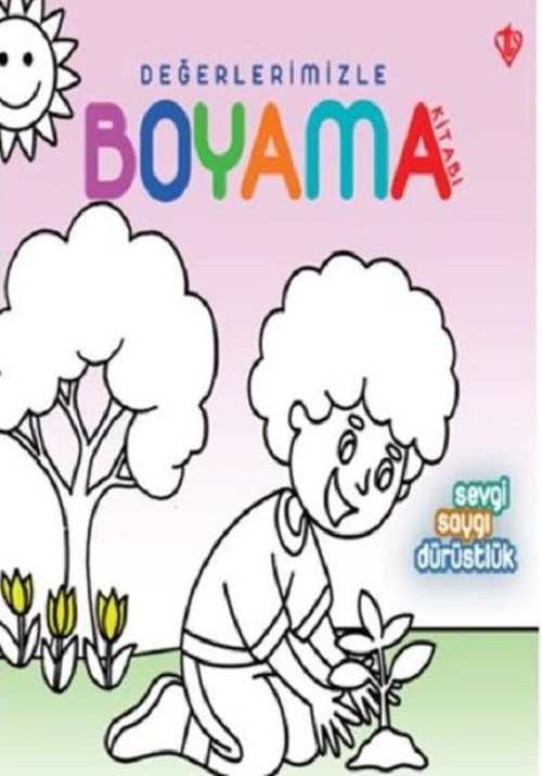 Değerlerimizle Boyama-Sevgi Saygı Dürüstlük
