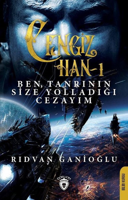 Cengiz Han 1-Ben Tanrının Size Yolladığı Cezayım