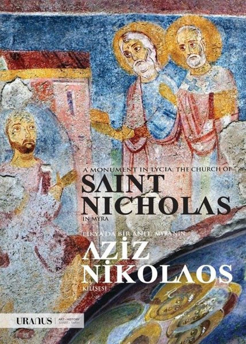 Likya'da Bir Anıt-Myra'nın Aziz Nikolaos Kilisesi