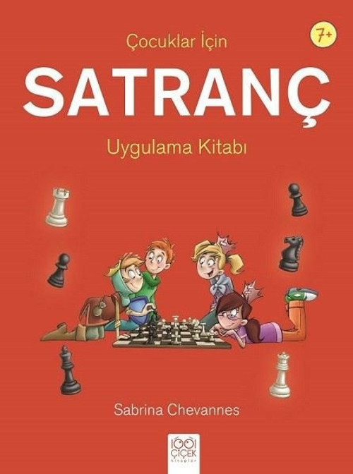 Çocuklar İçin Satranç Uygulama Kitabı 7+