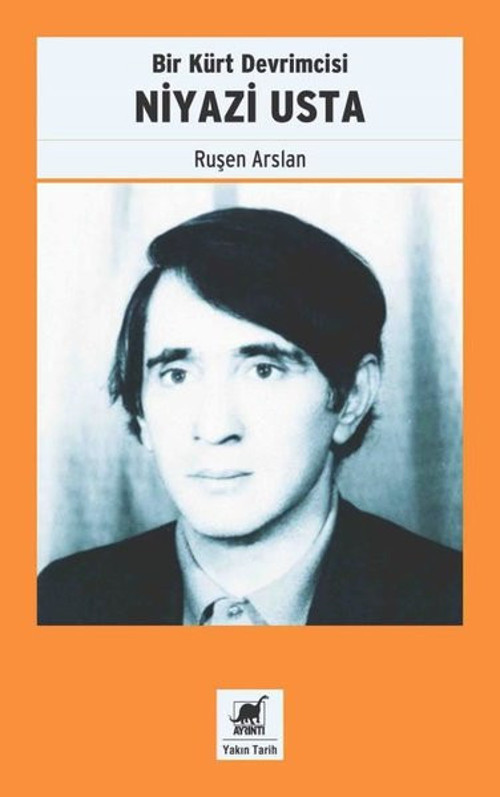 Bir Kürt Devrimcisi: Niyazi Usta
