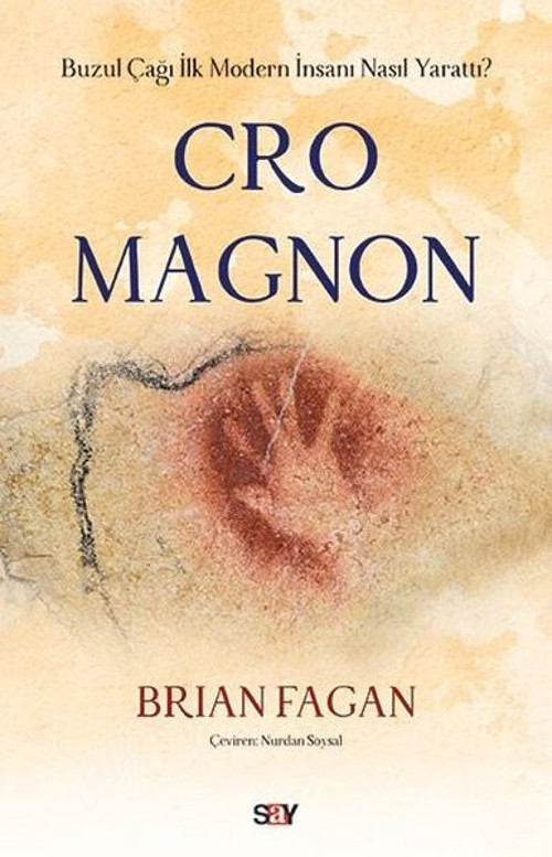 Cro Magnon-Buzul Çağı İlk Modern İnsanı Nasıl Yarattı?