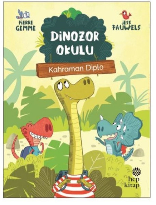 Dinozor Okulu-Kahraman Diplo