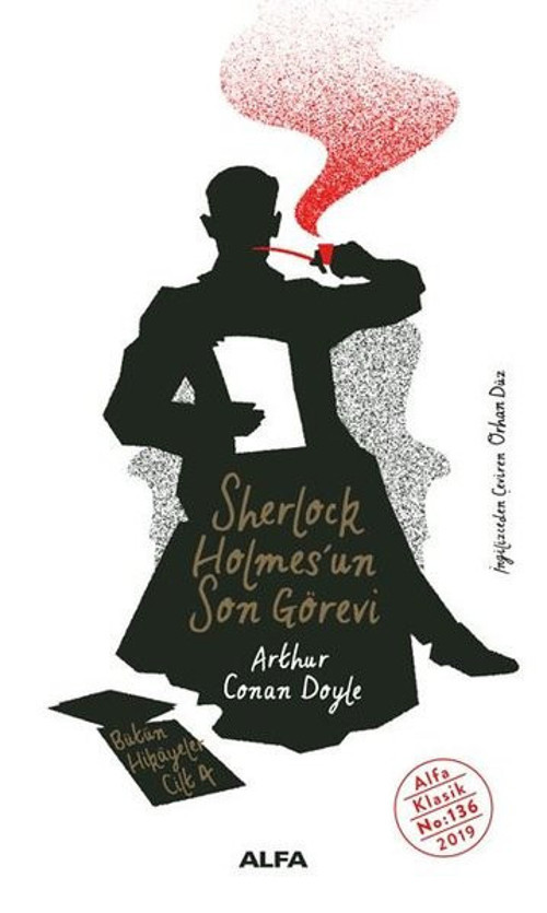 Sherlock Holmes'un Son Görevi-Bütün Hikayeler Cilt 4