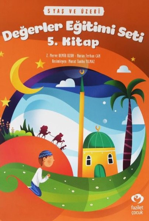 5 Yaş ve Üzeri Değerler Eğitimi Seti 5.Kitap