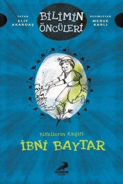 Bitkilerin Kaşifi: İbni Baytar-Bilimin Öncüleri