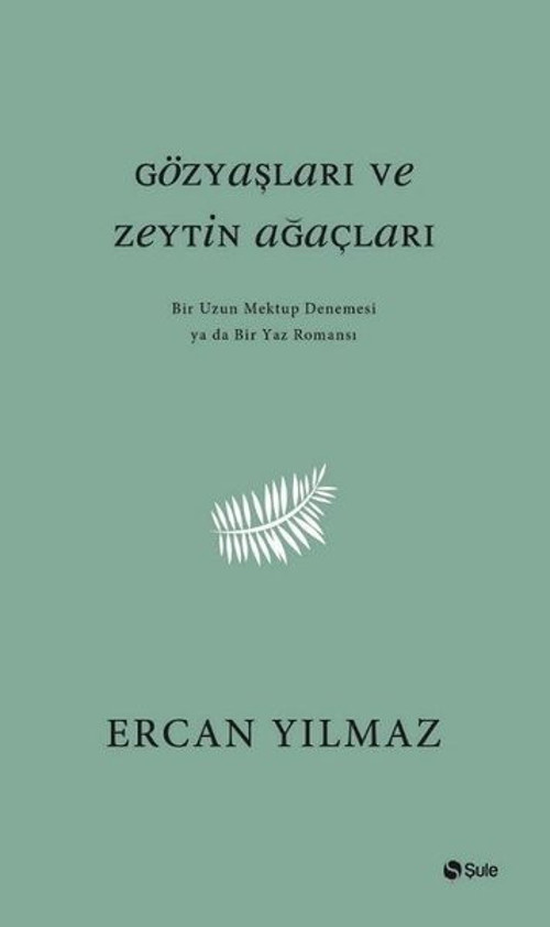 Gözyaşları ve Zeytin Ağaçları
