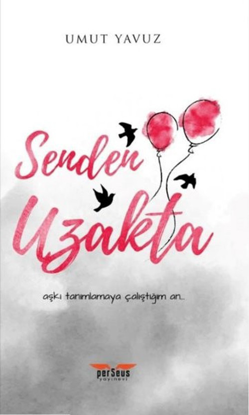 Perseus Yayınevi Senden Uzakta