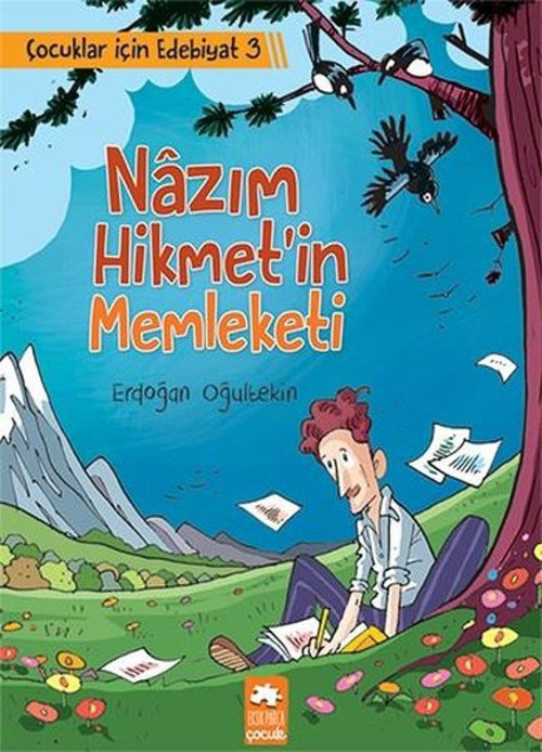 Nazım Hikmet'in Memleketi-Çocuklar İçin Edebiyat 3