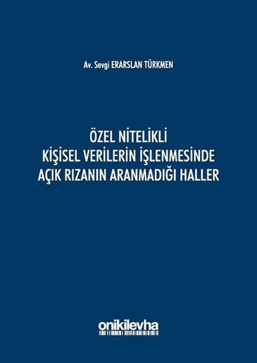 Özel Nitelikli Kişisel Verilerin İşlenmesinde Açık Rızanın Aranmadığı Haller