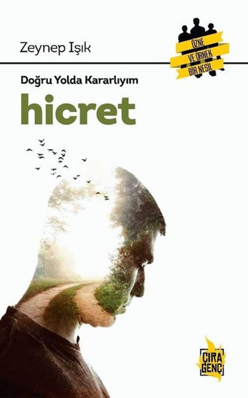 Doğru Yolda Kararlıyım-Hicret