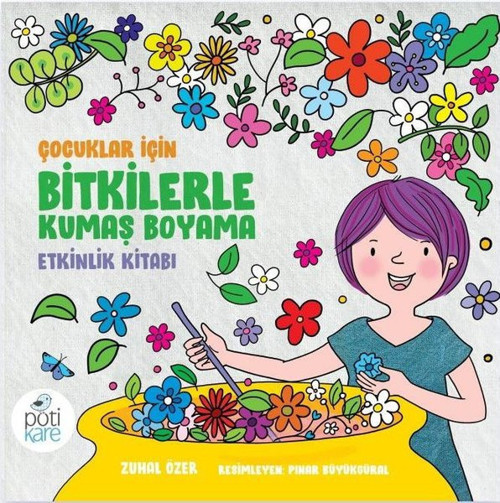 Çocuklar için Bitkilerle Kumaş Boyama Etkinlik Kitabı