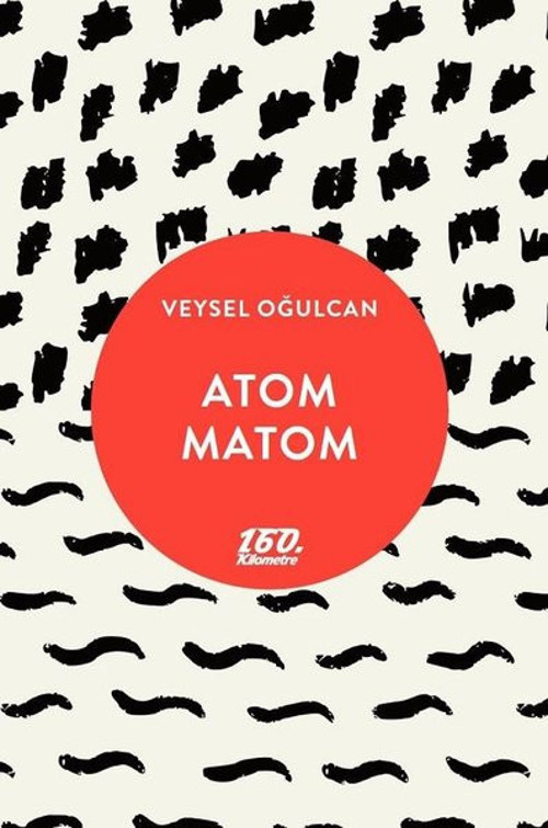 160.Kilometre Atom Matom