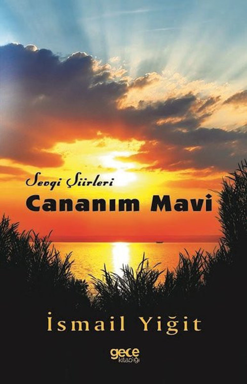 Cananım Mavi-Sevgi Şiirleri