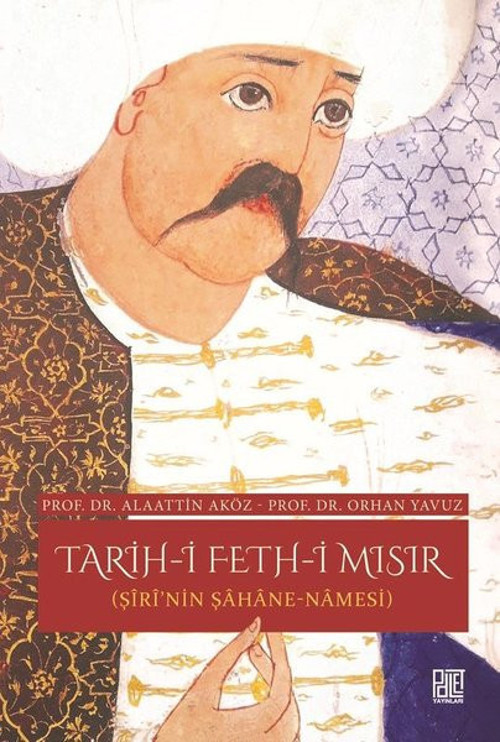 Tarih-i Fet-i Mısır-Şiri'nin Şahane-Namesi