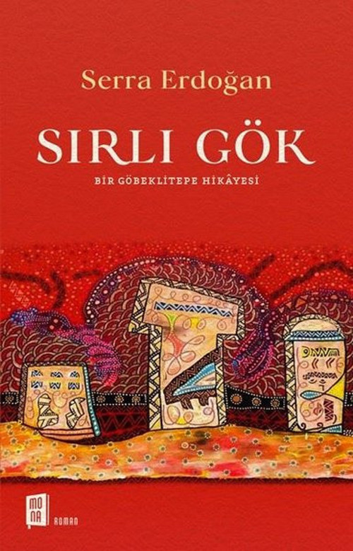 Sırlı Gök-Bir Göbeklitepe Hikayesi