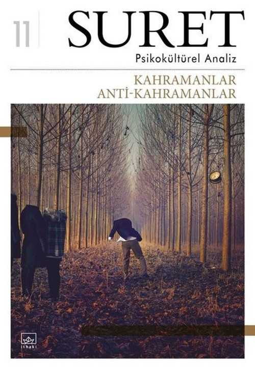 Suret-Psikokültürel Analiz-Kahramanlar Anti-Kahramanlar