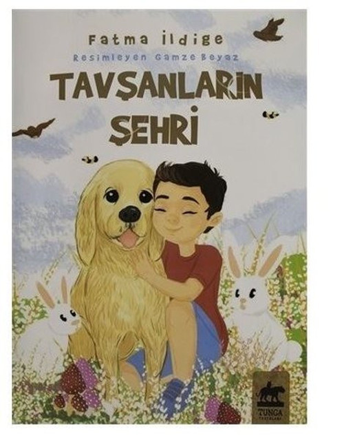 Tunga Yayınları Tavşanların Şehri