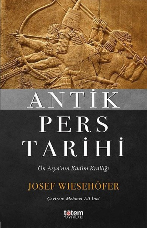 Antik Pers Tarihi-Ön Asya'nın Kadim Krallığı