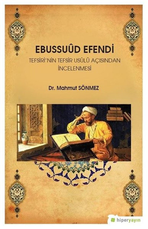 Ebussuud Efendi-Tefsiri'nin Tefsir Usulü Açısından İncelenmesi