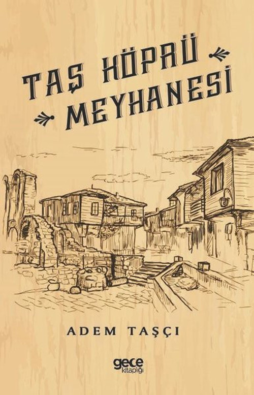 Taş Köprü Meyhanesi