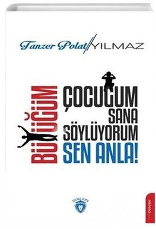 Çocuğum Sana Söylüyorum Büyüğüm Sen Anla