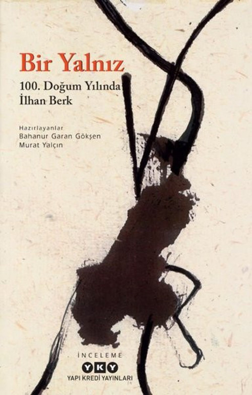 Bir Yalnız-100. Doğum Yılında İlhan Berk