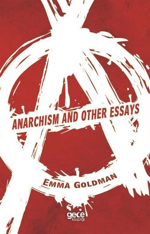 Anarchism and Other Essays