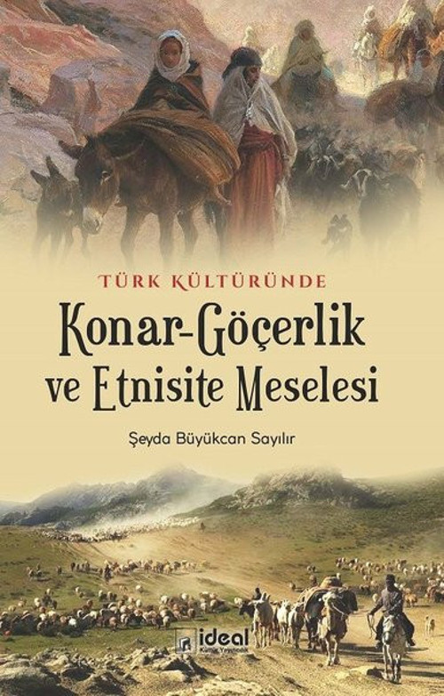 Türk Kültüründe Konar-Göçerlik ve Etnisite Meselesi