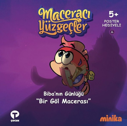 Biba'nın Günlüğü Bir Göl Macerası-Maceracı Yüzgeçler
