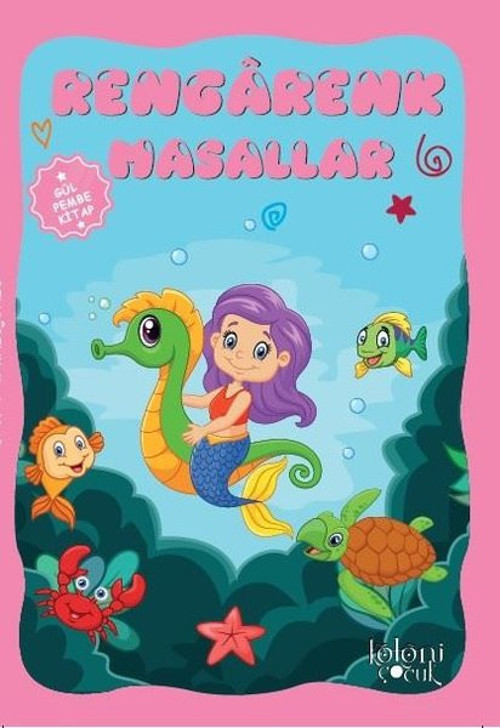 Rengarenk Masallar-Gül Pembe