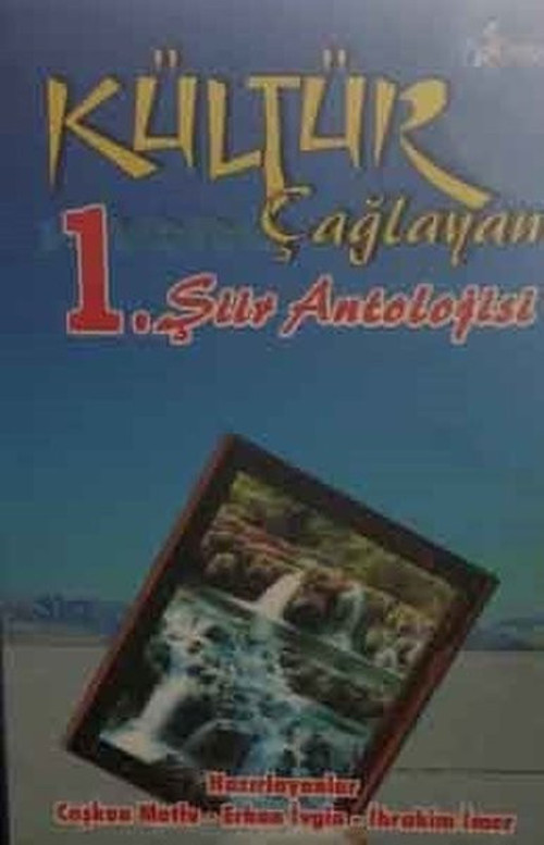 Kültür Çağlayan'ı 1.Şiir Antolojisi