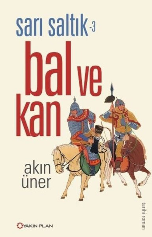Bal ve Kan-Sarı Saltık 3