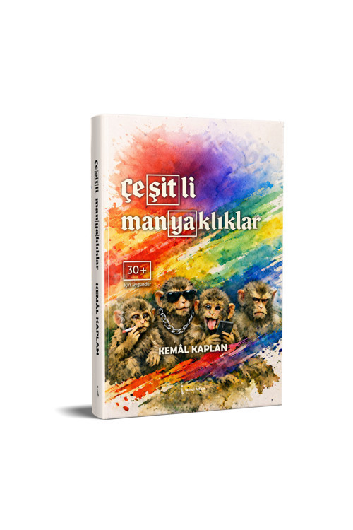 Çeşitli Manyaklıklar - Kemâl Kaplan