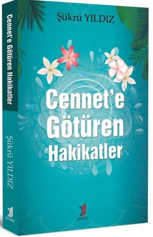 Cennet'e Götüren Hakikatler