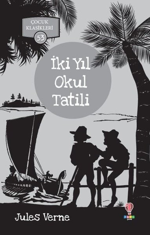 İki Yıl Okul Tatili-Çocuk Klasikleri 53
