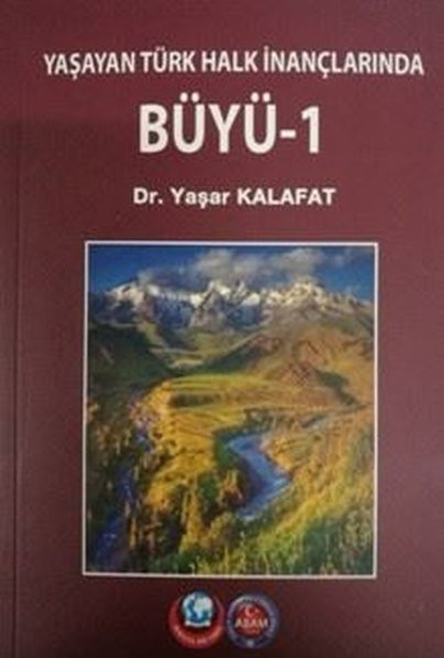 Büyü 1-Yaşayan Türk İnançlarından