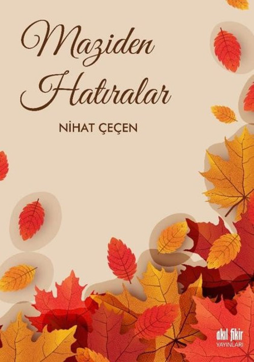 Akıl Fikir Yayınları Maziden Hatıralar
