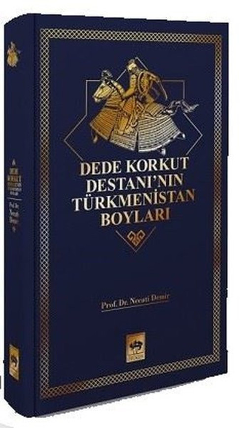 Dede Korkut Destanı'nın Türkmenistan Boyları